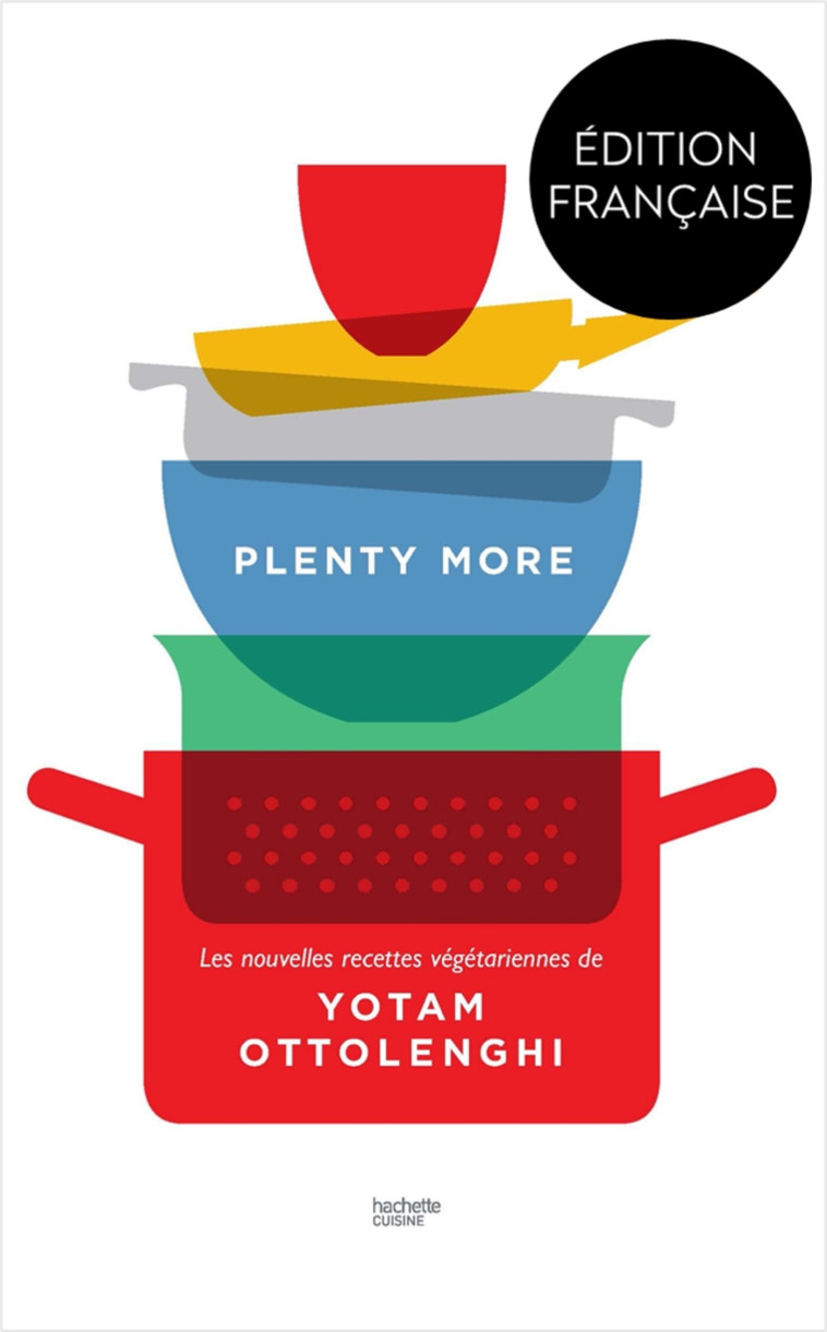 PLENTY MORE - LES NOUVELLES RECETTES VEGETARIENNES DE YOTAM OTTOLENGHI - Yotam Ottolenghi - HACHETTE PRAT