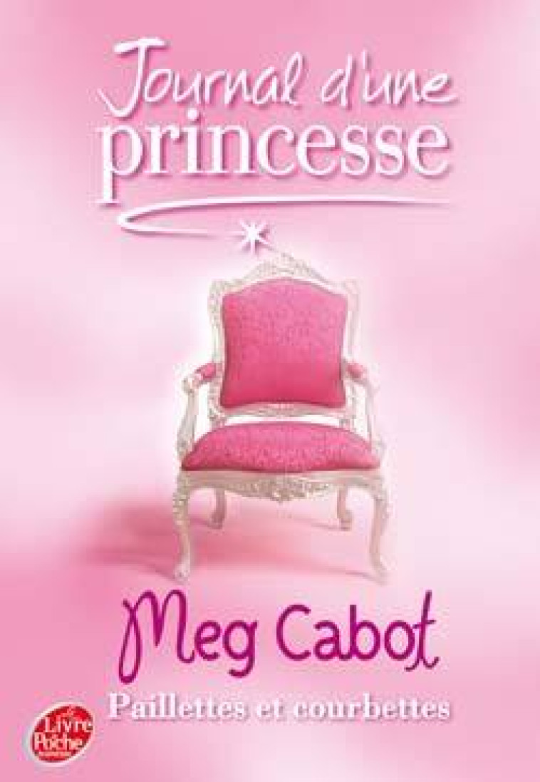 JOURNAL D-UNE PRINCESSE - TOME 4 - PAILLETTES ET COURBETTES - Meg Cabot, Josette Chicheportiche, Marie Perron - POCHE JEUNESSE