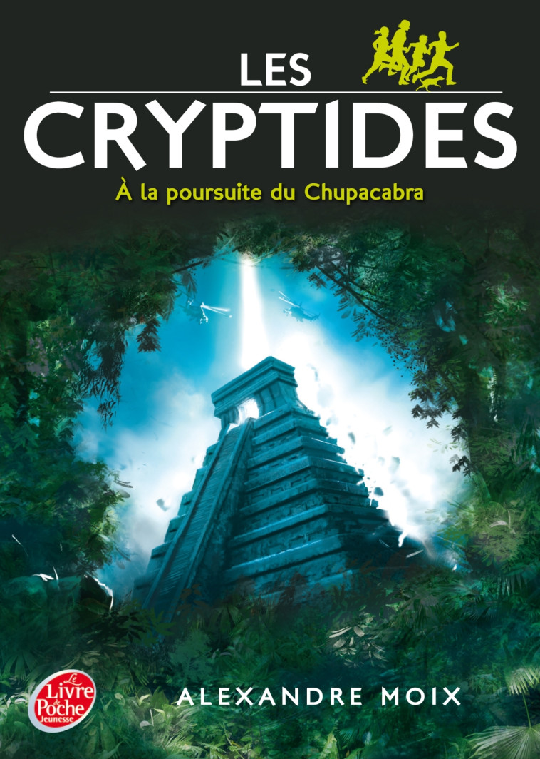 LES CRYPTIDES - TOME 3 - A LA POURSUITE DU CHUPACABRA - Alexandre Moix - POCHE JEUNESSE