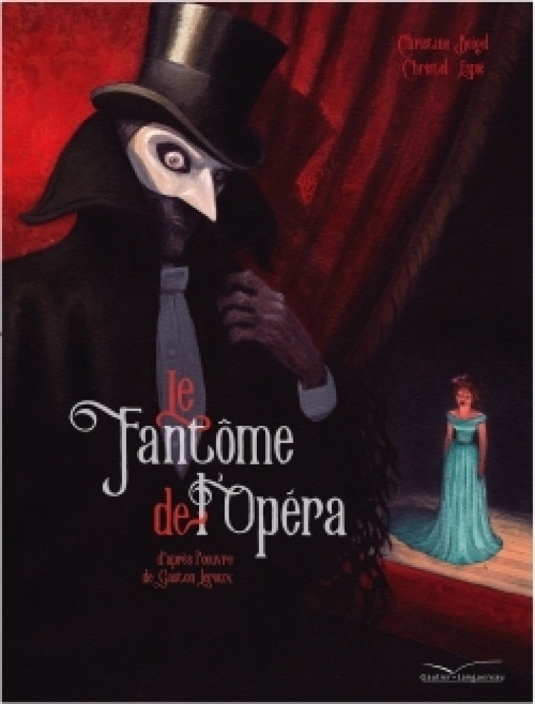 LE FANTOME DE L-OPERA - Christel Espié, Christine Beigel - GAUTIER LANGU.