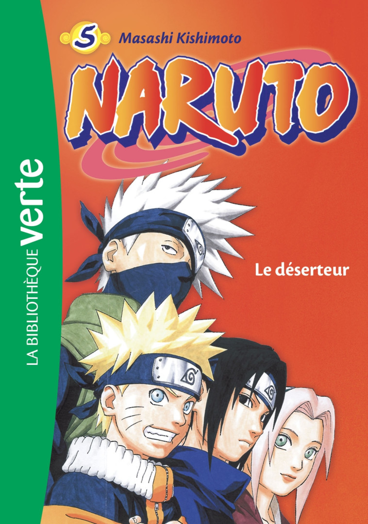 NARUTO - T05 - NARUTO 05 NED - LE DESERTEUR -   - HACHETTE JEUN.