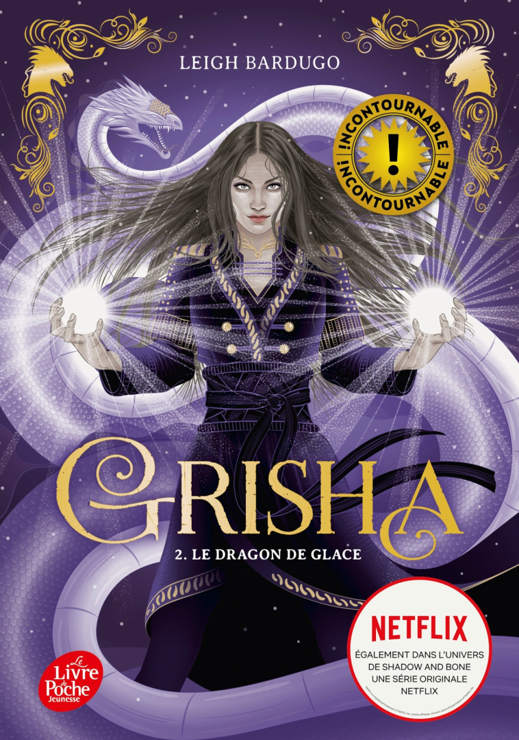 GRISHA - TOME 2 - LE DRAGON DE GLACE - Anath Riveline, Leigh Bardugo - POCHE JEUNESSE