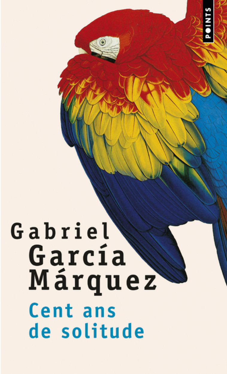 CENT ANS DE SOLITUDE - Gabriel García Márquez - POINTS