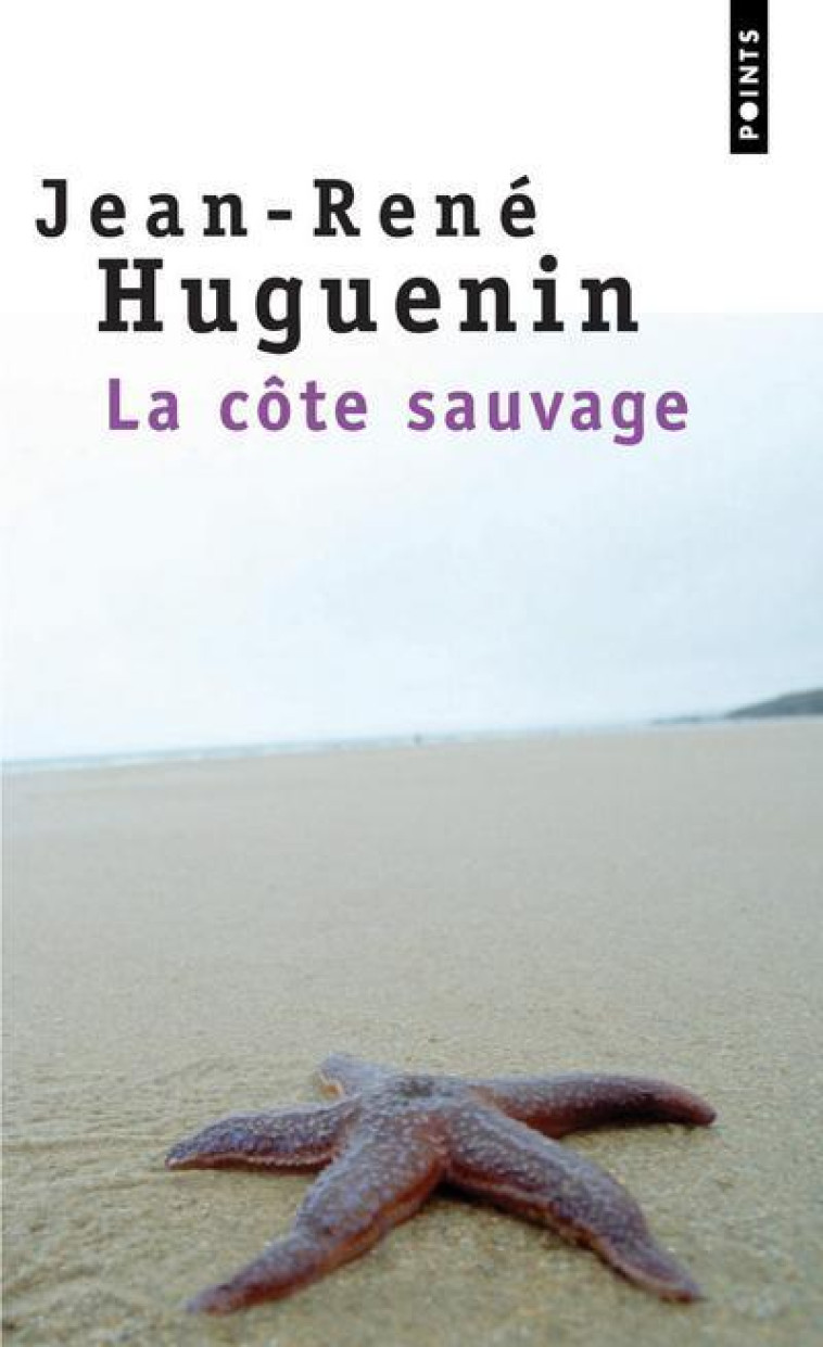 LA COTE SAUVAGE - HUGUENIN JEAN-RENE - POINTS