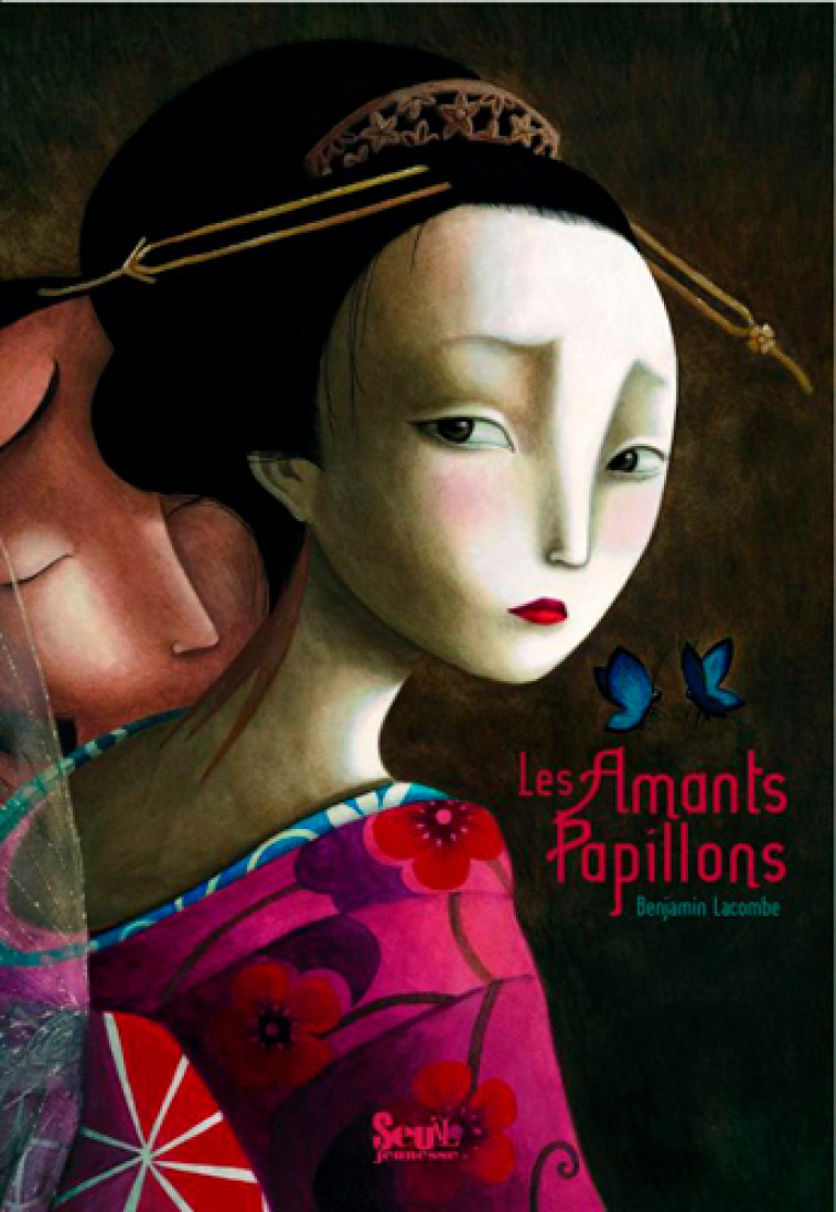 LES AMANTS PAPILLONS - LACOMBE BENJAMIN - SEUIL JEUNESSE