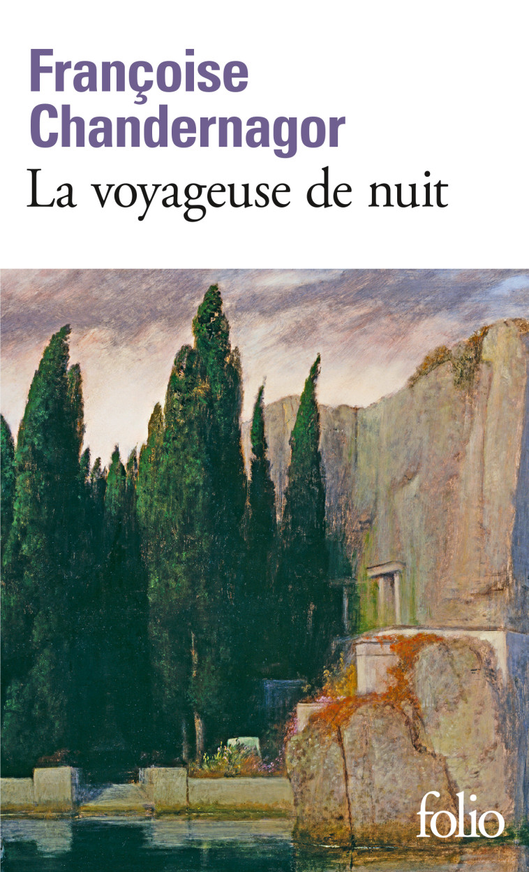 LA VOYAGEUSE DE NUIT - CHANDERNAGOR F. - FOLIO