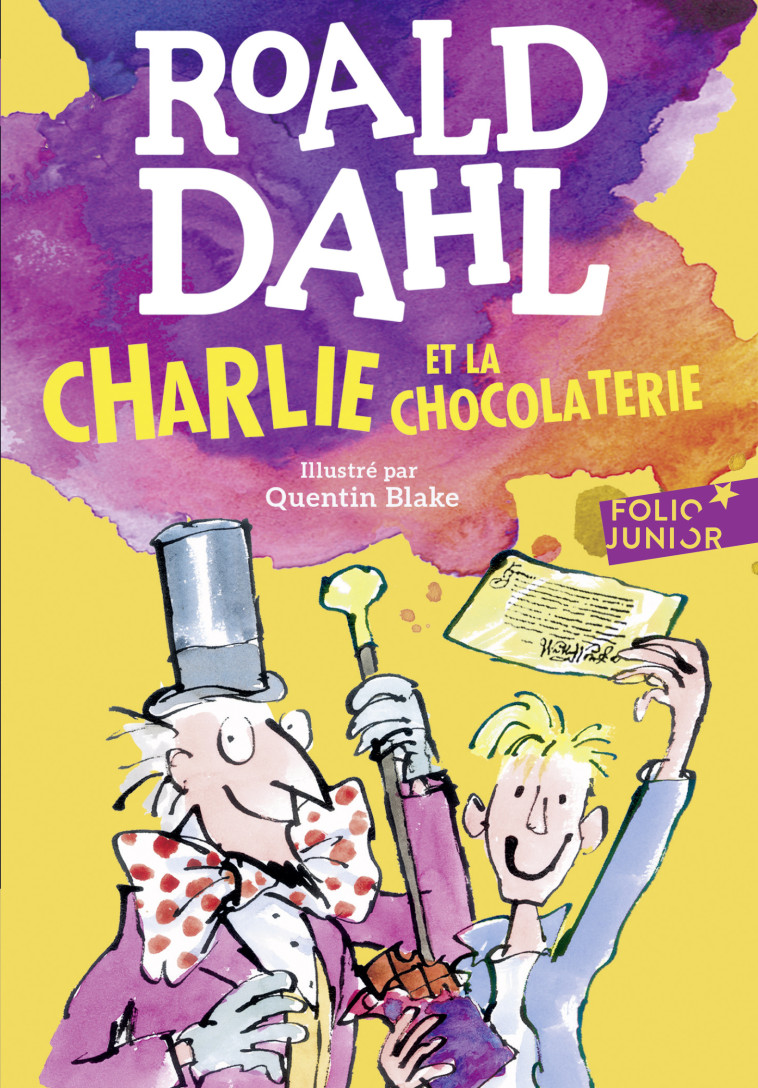 Charlie et la chocolaterie - Roald DAHL, Quentin Blake, Élisabeth Gaspar - GALLIMARD JEUNE