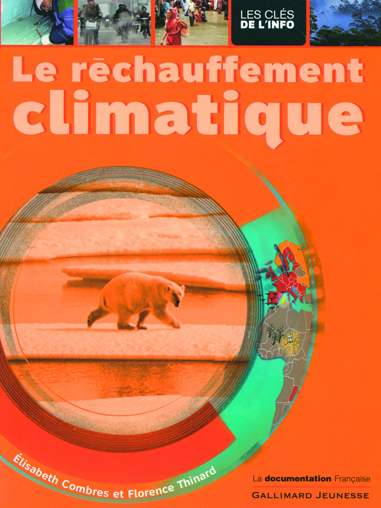 LE RECHAUFFEMENT CLIMATIQUE - Florence Thinard - GALLIMARD JEUNE