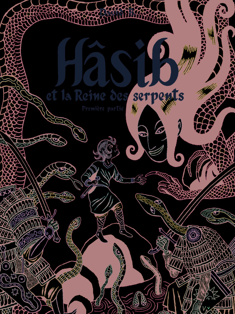 HASIB ET LA REINE DES SERPENTS - VOL01 - UN CONTE DES MILLE ET UNE NUITS-PREMIERE PARTIE - David B. - GALLIMARD BD