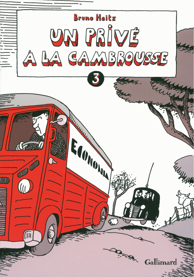 UN PRIVE A LA CAMBROUSSE - VOL03 - Bruno Heitz - GALLIMARD BD