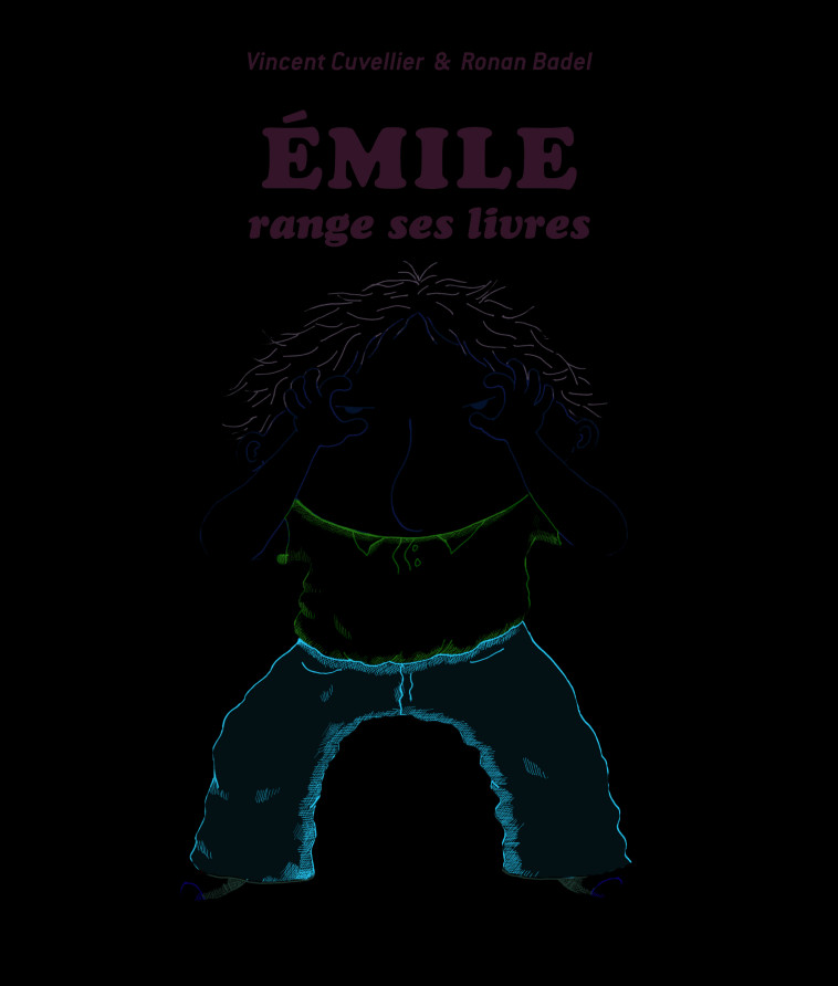 EMILE RANGE SES LIVRES - Vincent Cuvellier, Ronan Badel - GALL JEUN GIBOU