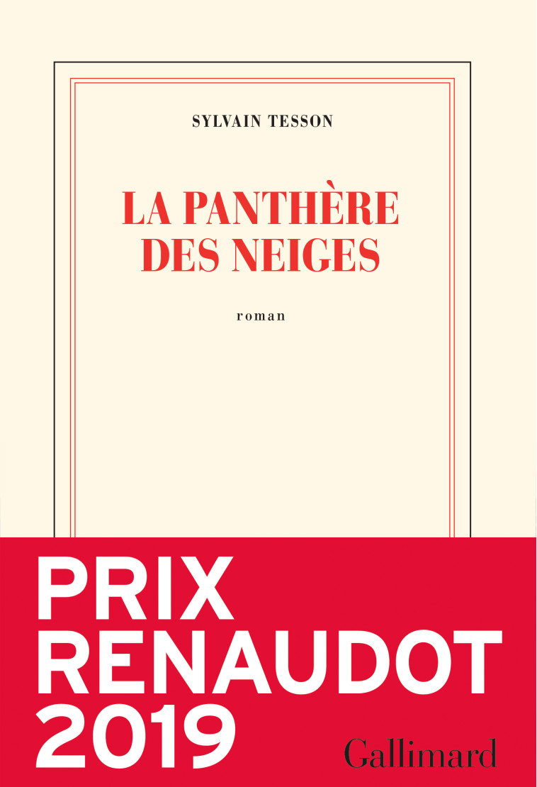 LA PANTHERE DES NEIGES - Sylvain Tesson - GALLIMARD