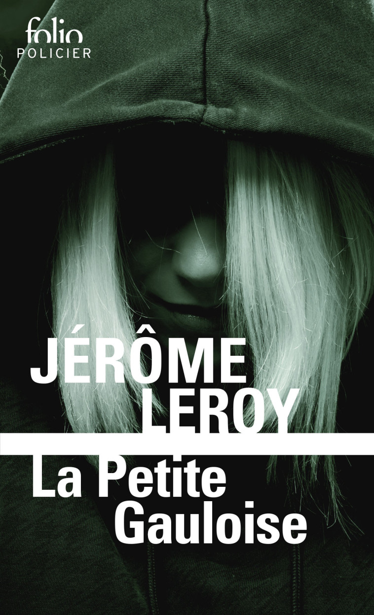 LA PETITE GAULOISE - Jérôme Leroy - FOLIO