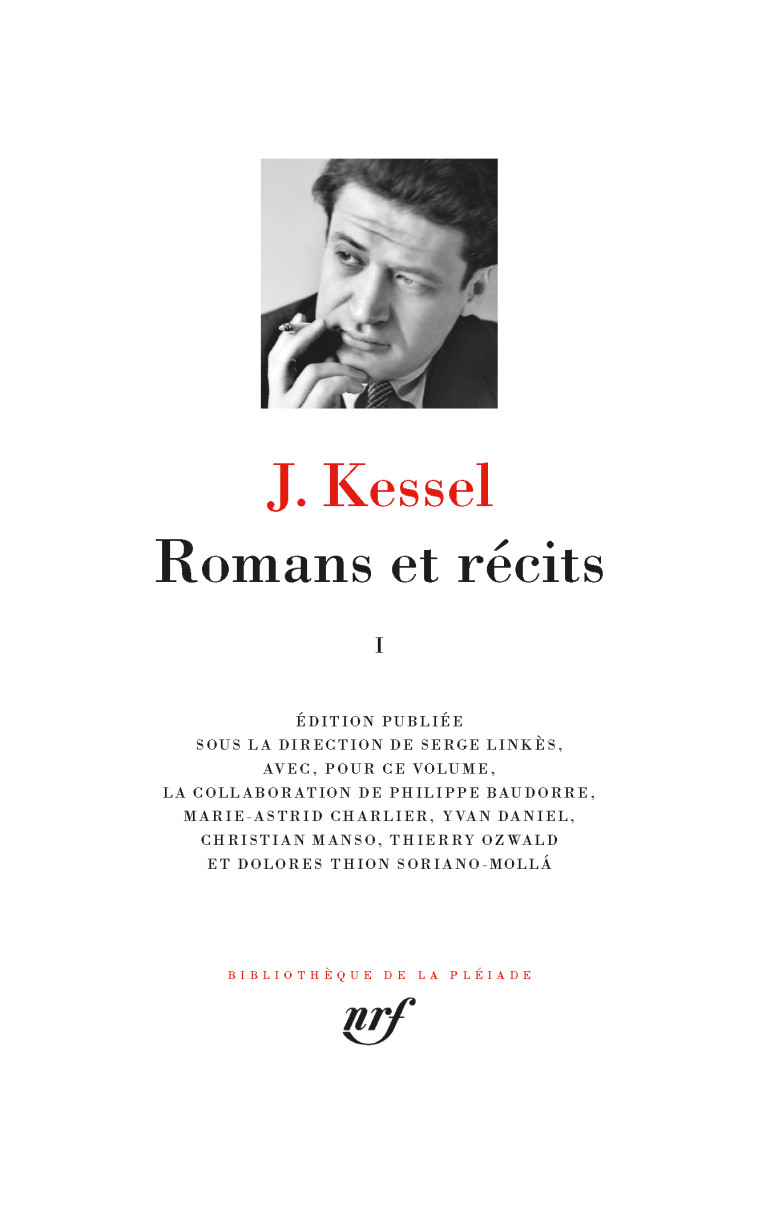 ROMANS ET RECITS - VOL01 - Joseph Kessel, Serge Linkès - GALLIMARD