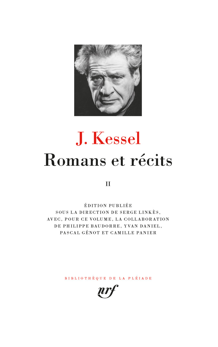 ROMANS ET RECITS - VOL02 - Joseph Kessel, Serge Linkès - GALLIMARD