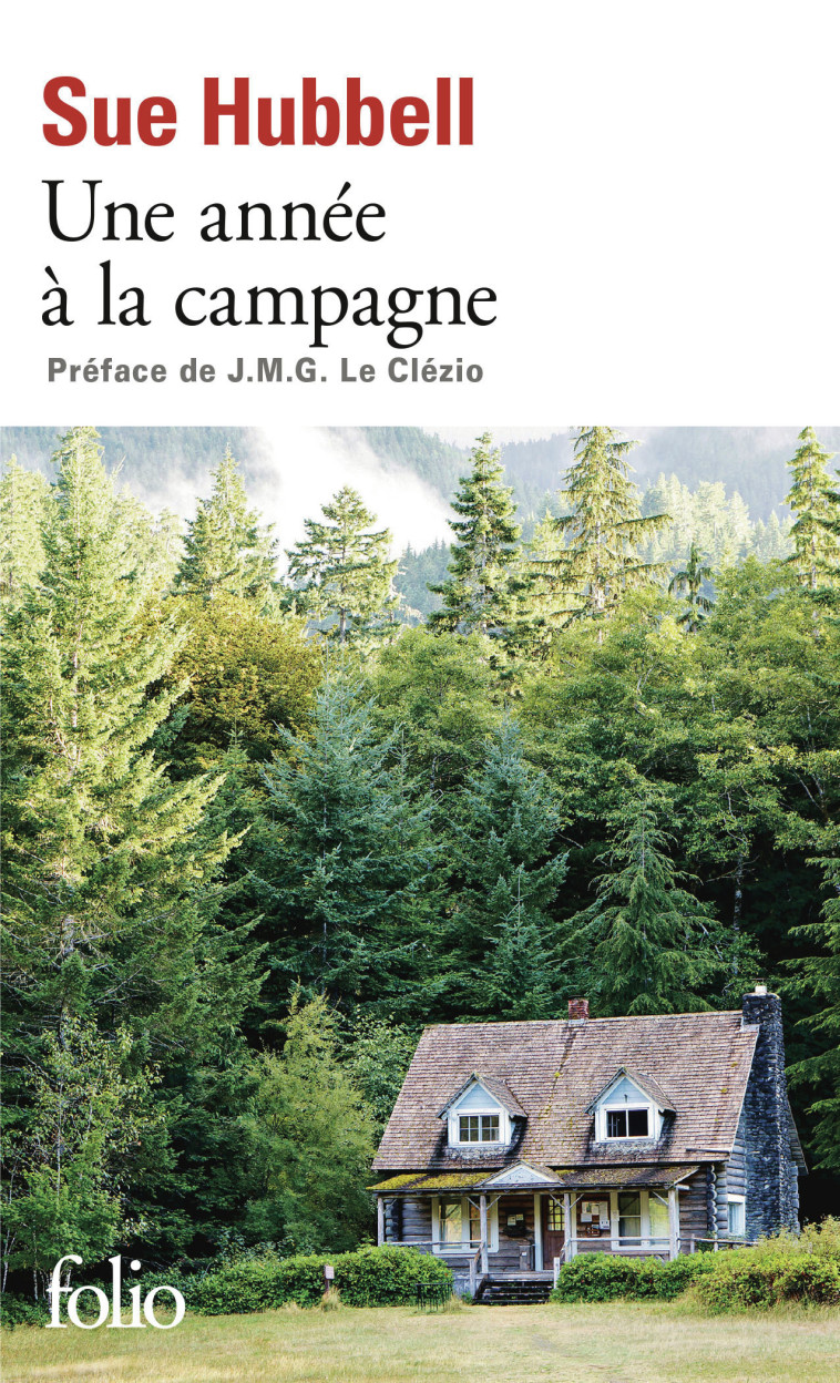 UNE ANNEE A LA CAMPAGNE - VIVRE LES QUESTIONS - Sue Hubbell, J. M. G. Le Clézio, Janine Hérisson - FOLIO