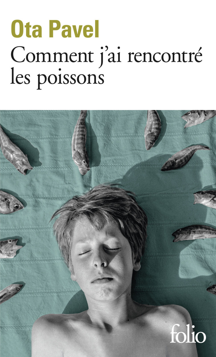 COMMENT J-AI RENCONTRE LES POISSONS - Ota Pavel, Faure Barbora - FOLIO