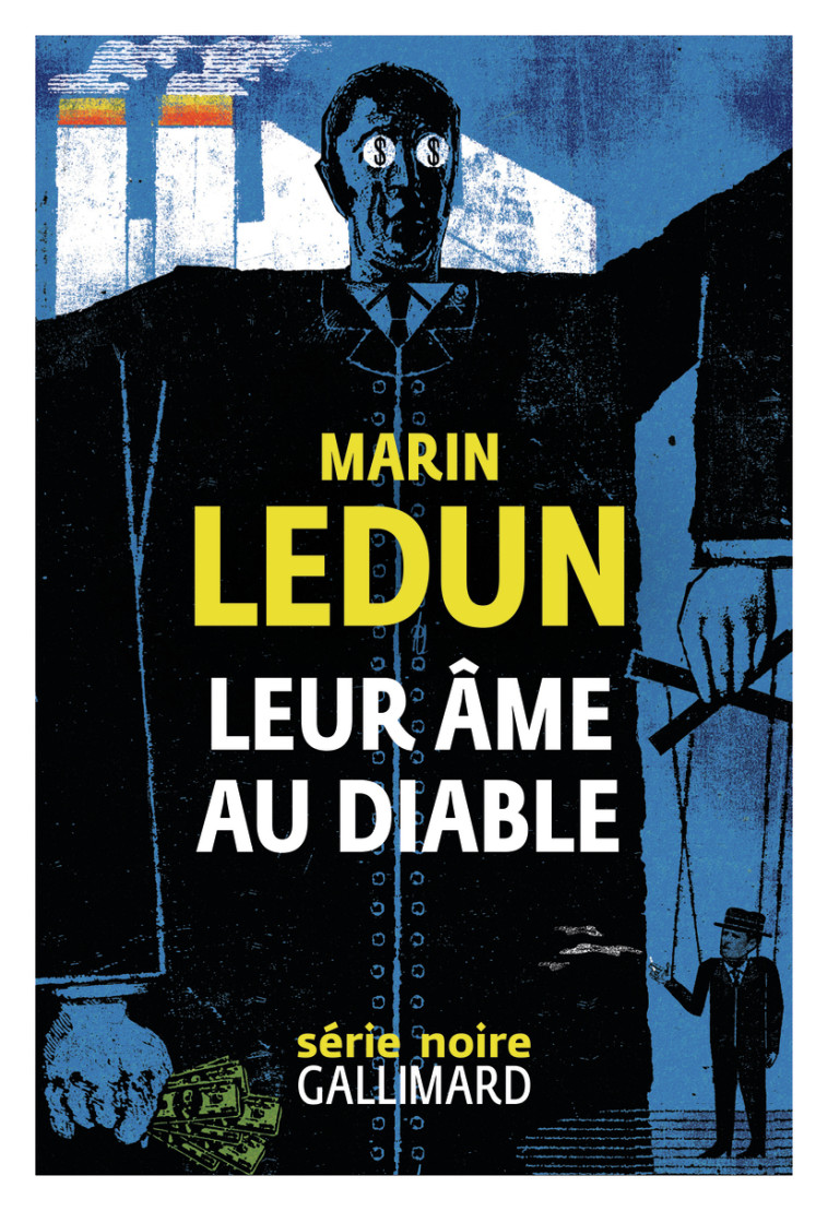 LEUR AME AU DIABLE - Marin Ledun - GALLIMARD