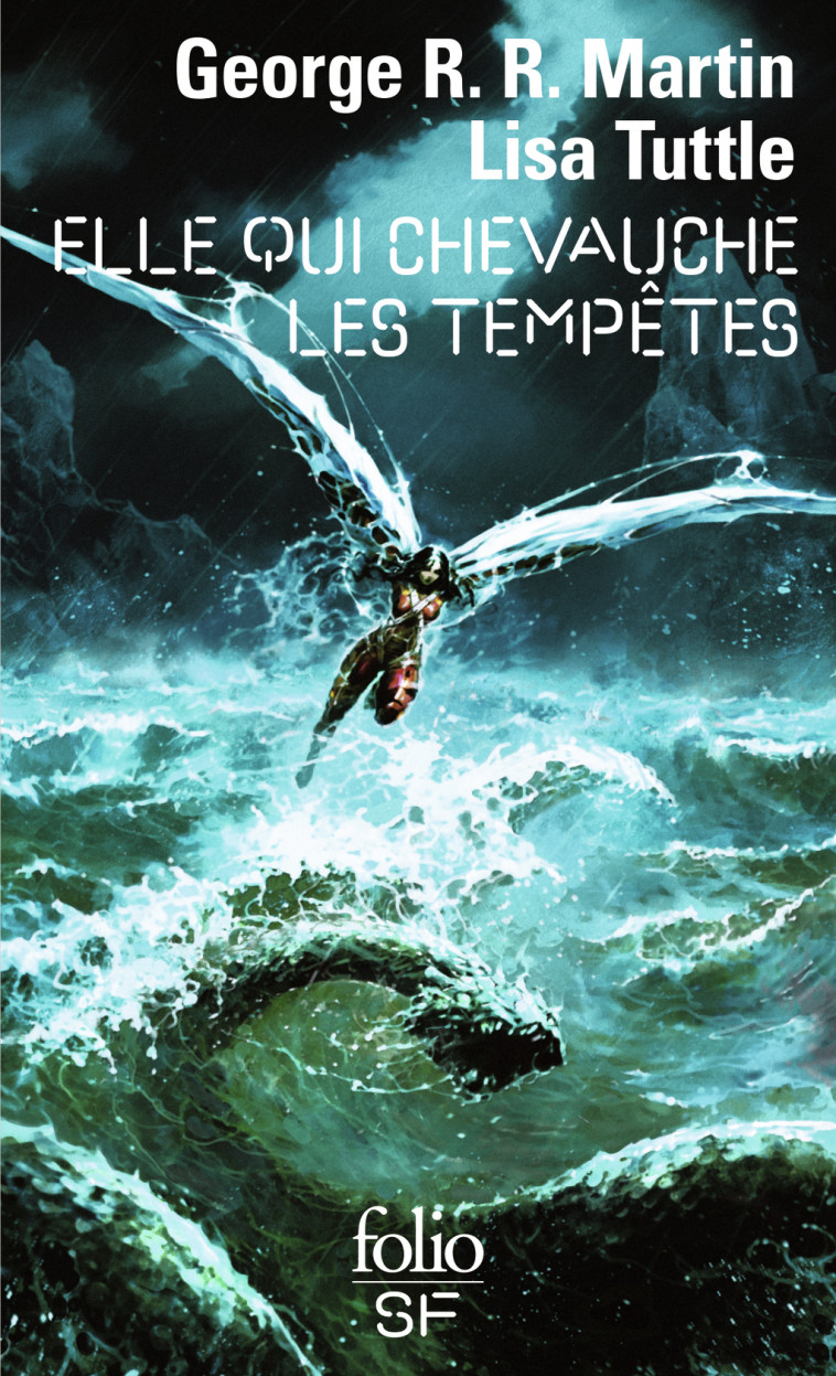 ELLE QUI CHEVAUCHE LES TEMPETES - Lisa Tuttle, George R.R. Martin, Patrick Marcel - FOLIO