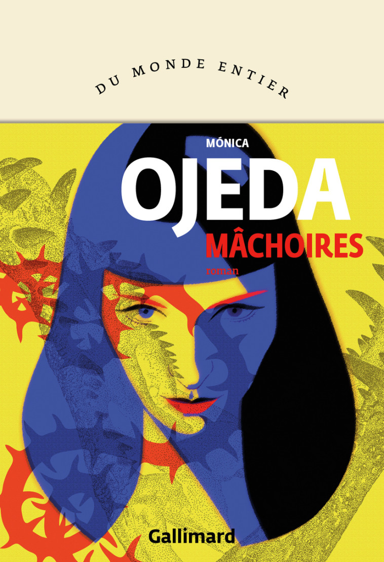 MACHOIRES - Monica Ojeda, Alba-Marina Escalón - GALLIMARD