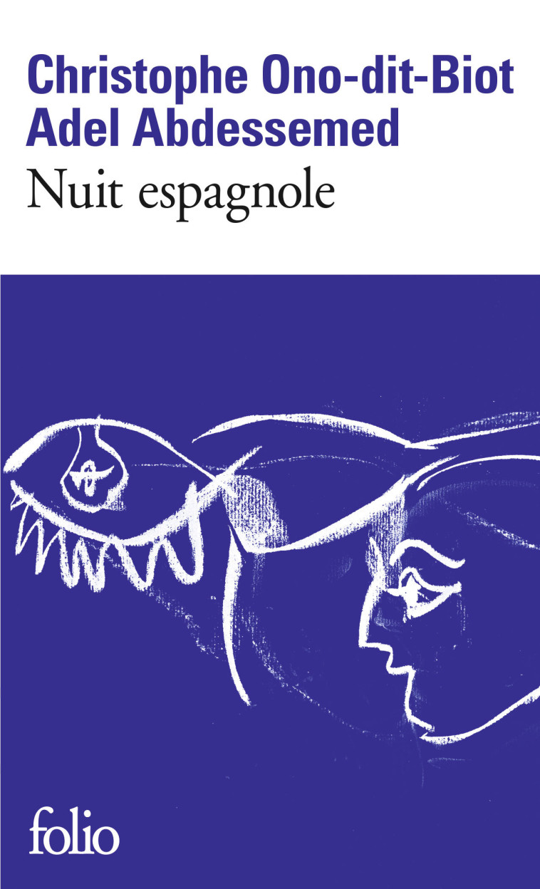 NUIT ESPAGNOLE - Adel Abdessemed, Christophe Ono-Dit-Biot - FOLIO