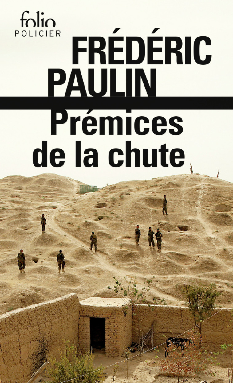 PREMICES DE LA CHUTE - Frédéric Paulin - FOLIO