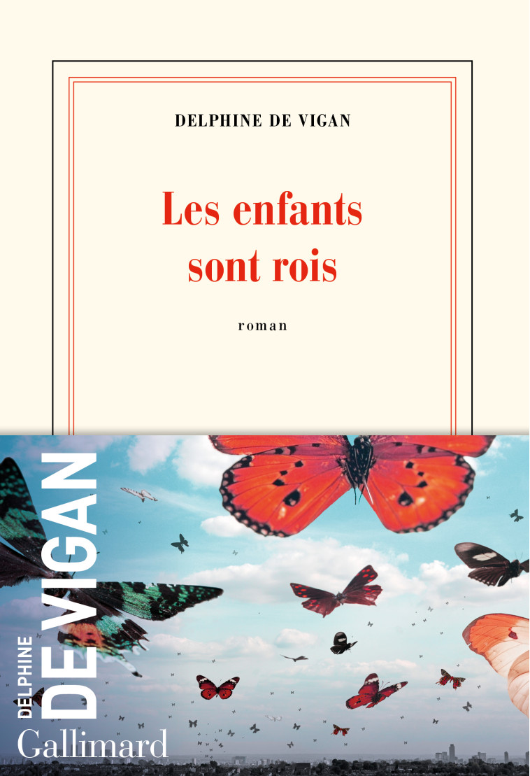 LES ENFANTS SONT ROIS - Delphine de Vigan - GALLIMARD