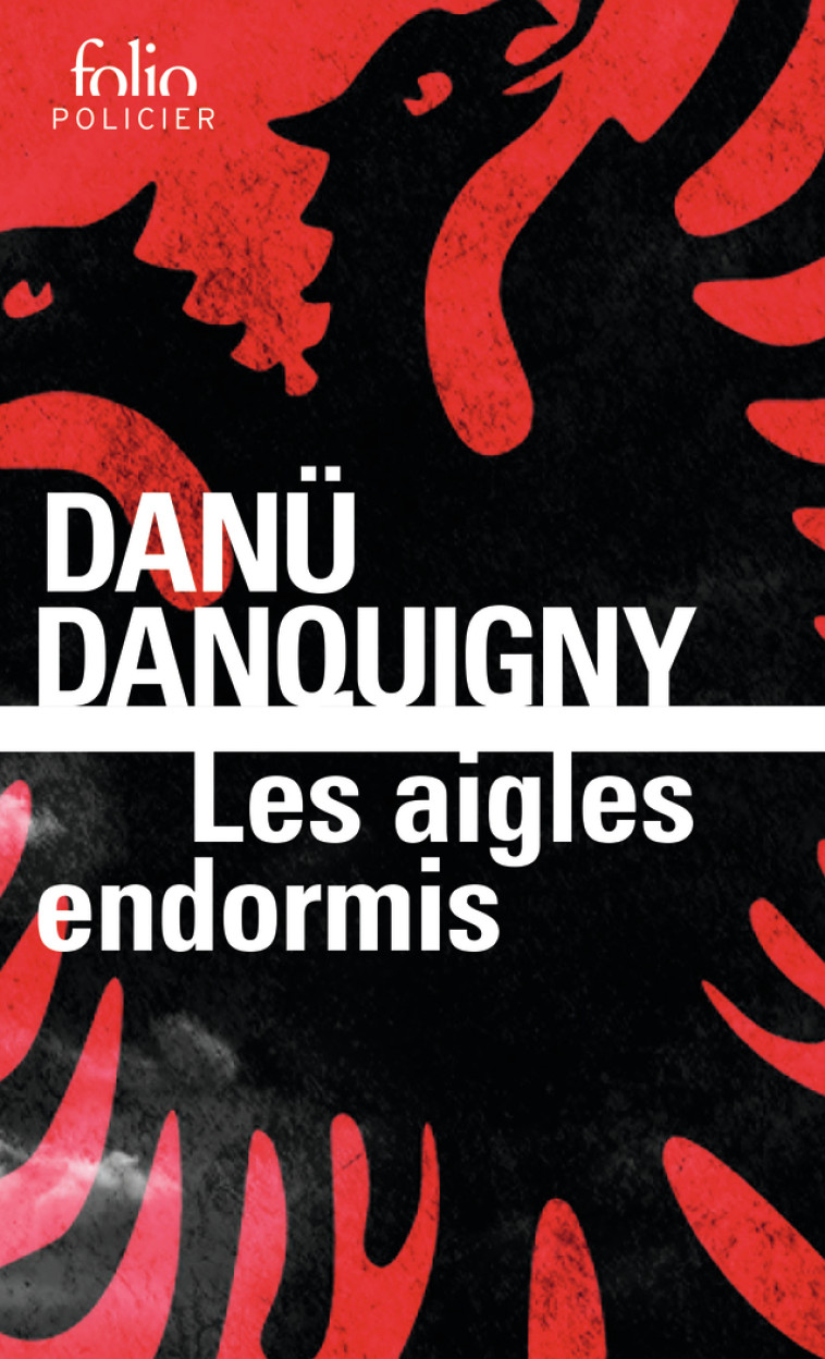 LES AIGLES ENDORMIS - Danü Danquigny - FOLIO