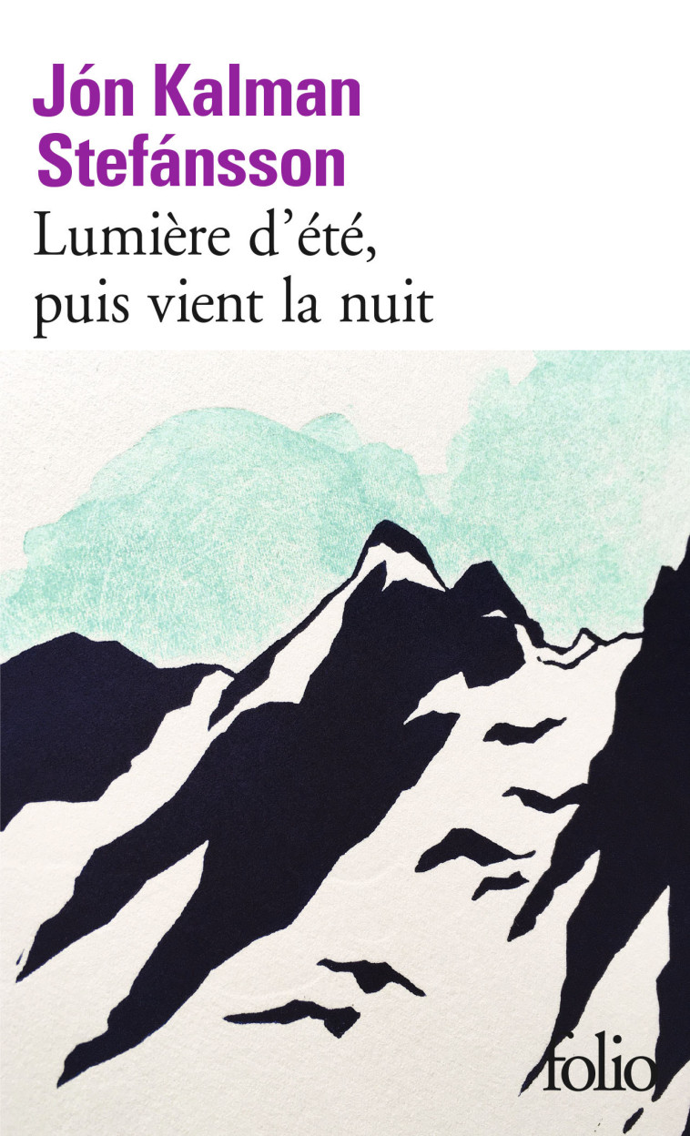 LUMIERE D-ETE, PUIS VIENT LA NUIT - Jón Kalman Stefánsson, Éric Boury - FOLIO