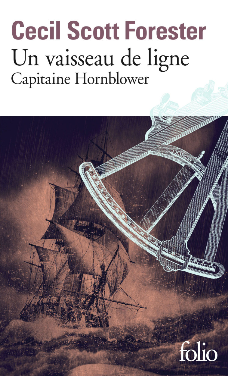 UN VAISSEAU DE LIGNE - CAPITAINE HORNBLOWER - Cecil Scott Forester, René Robert, Louis Guilloux - FOLIO