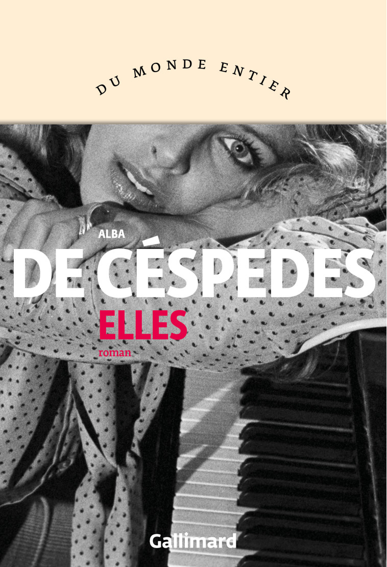 ELLES - Alba De Céspedes, Juliette Bertrand - GALLIMARD