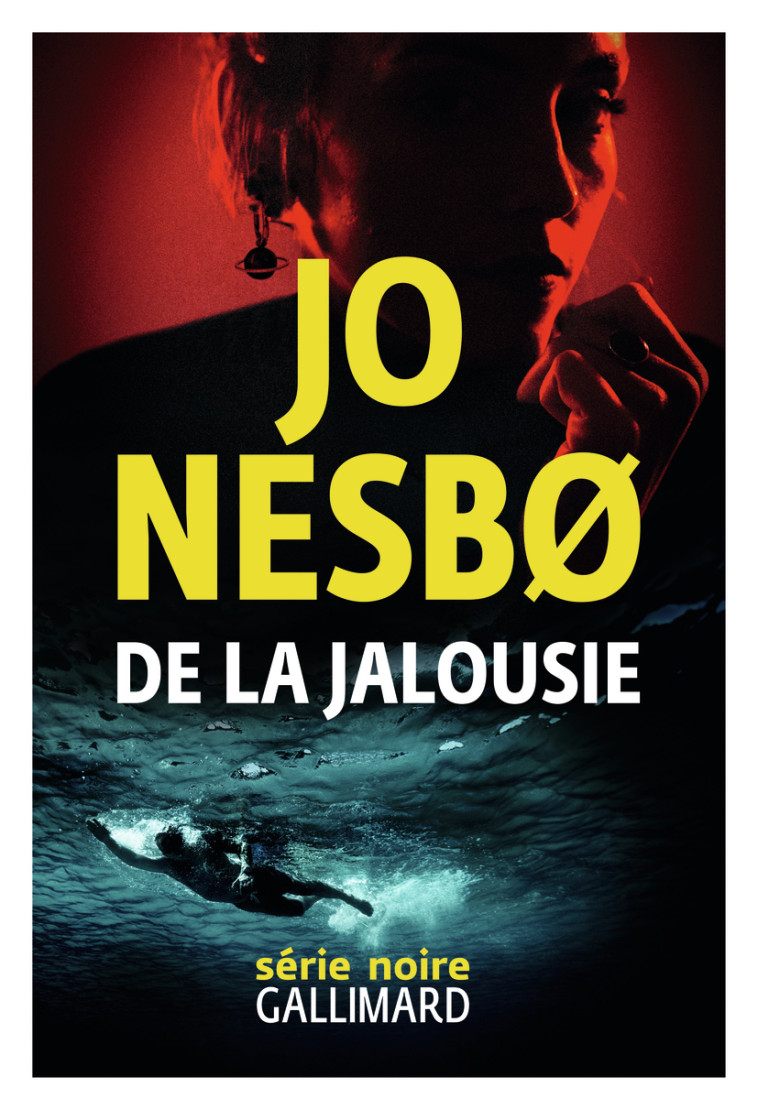 DE LA JALOUSIE - Jo Nesbø, Céline Romand-Monnier - GALLIMARD