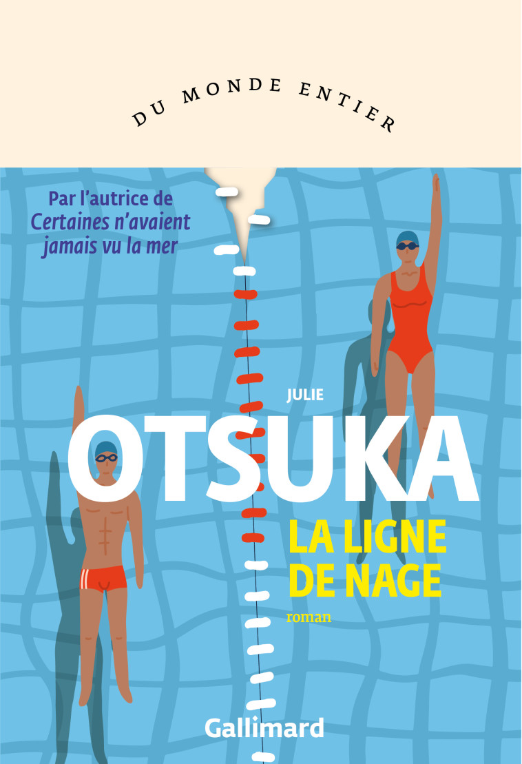 LA LIGNE DE NAGE - Julie Otsuka, Carine Chichereau - GALLIMARD