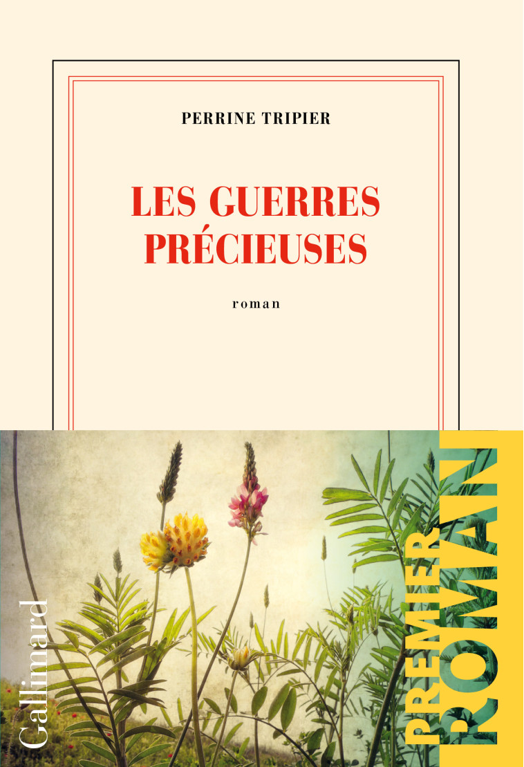 LES GUERRES PRECIEUSES - Perrine Tripier - GALLIMARD