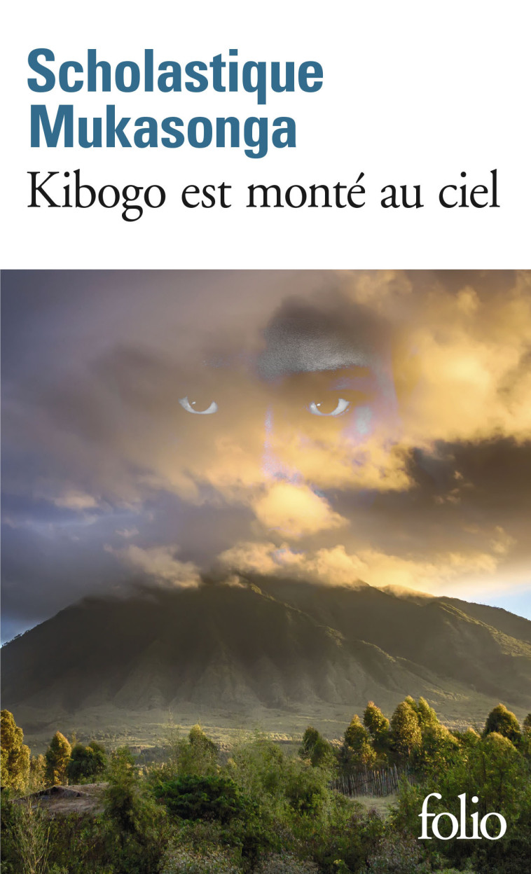 KIBOGO EST MONTE AU CIEL - Scholastique Mukasonga - FOLIO