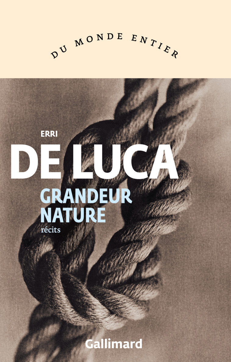 GRANDEUR NATURE - Erri De Luca, Danièle Valin - GALLIMARD