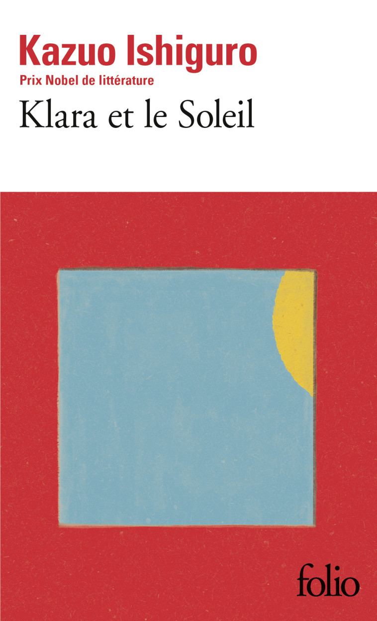 KLARA ET LE SOLEIL - Kazuo Ishiguro, Anne Rabinovitch - FOLIO