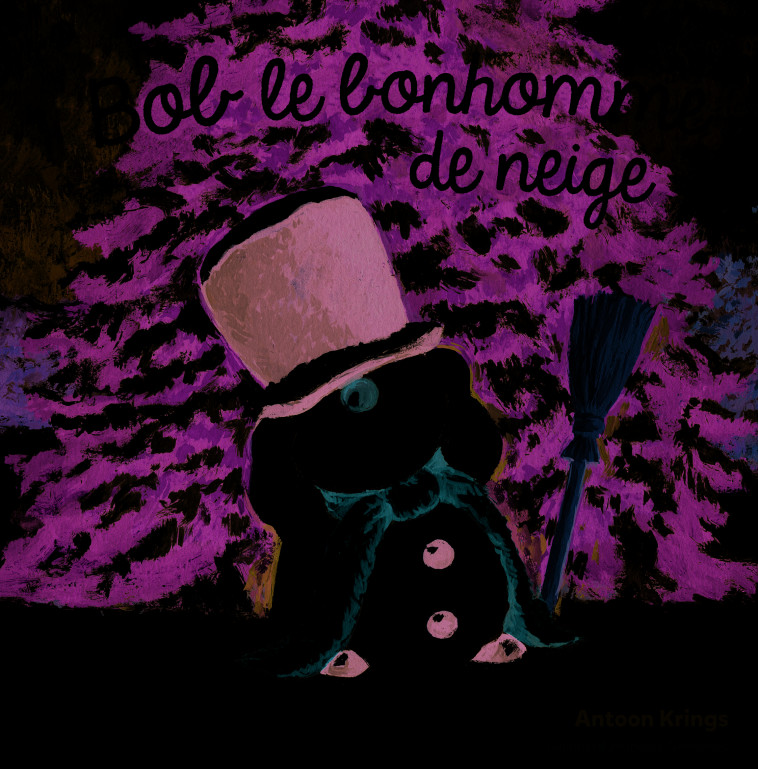 BOB LE BONHOMME DE NEIGE - ANTOON KRINGS - GALL JEUN GIBOU