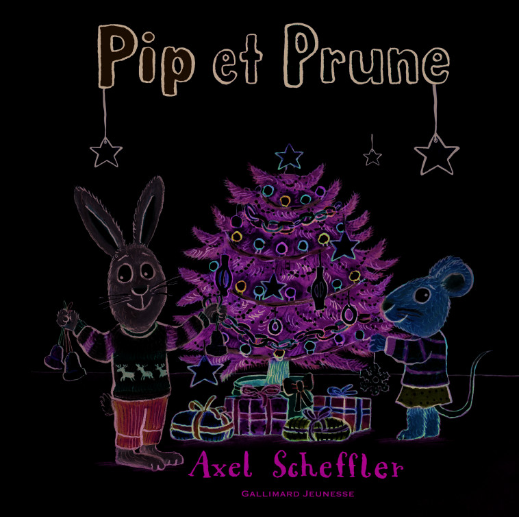 PIP ET PRUNE : LE SAPIN DE NOEL - Axel Scheffler - GALLIMARD JEUNE