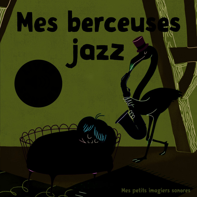 MES BERCEUSES JAZZ - Elsa Fouquier - GALLIMARD JEUNE