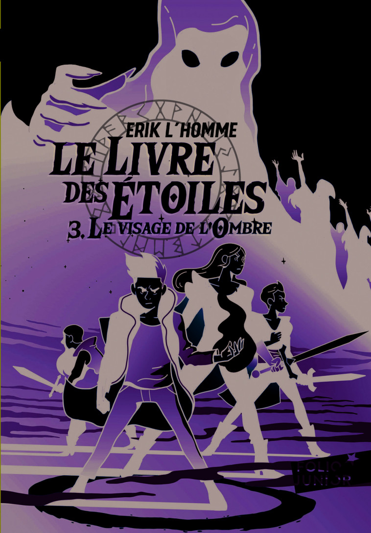 LE LIVRE DES ETOILES - VOL03 - LE VISAGE DE L-OMBRE - Erik L'Homme - GALLIMARD JEUNE