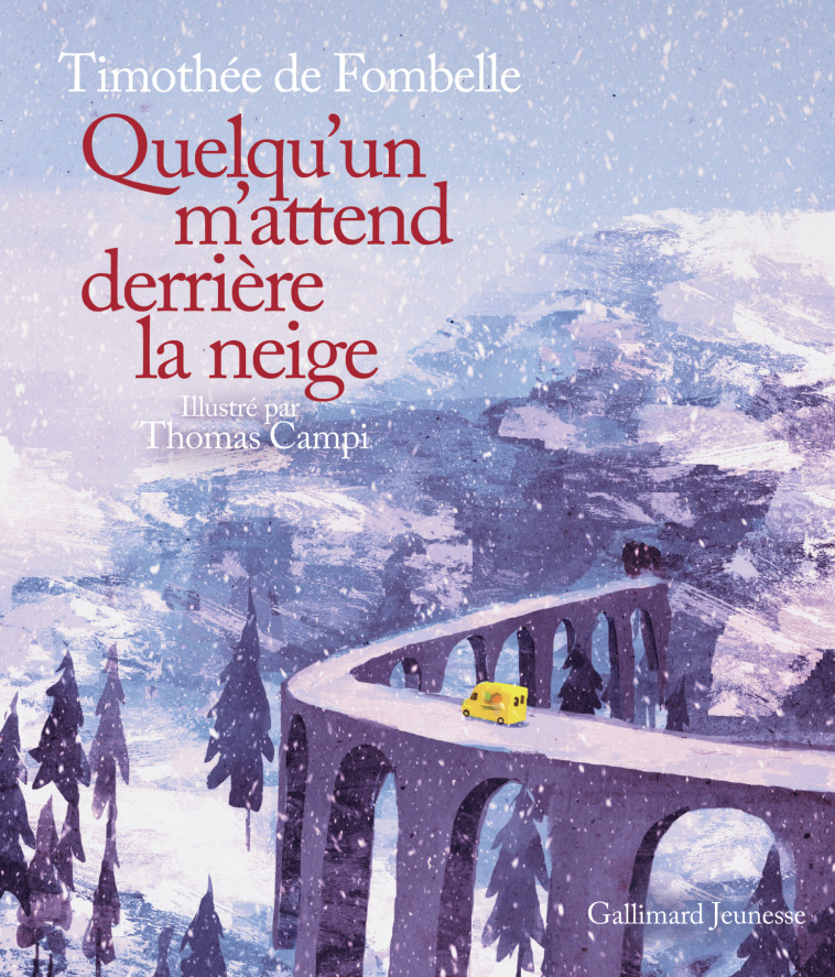 QUELQU-UN M-ATTEND DERRIERE LA NEIGE - Timothée de Fombelle, Thomas Campi - GALLIMARD JEUNE