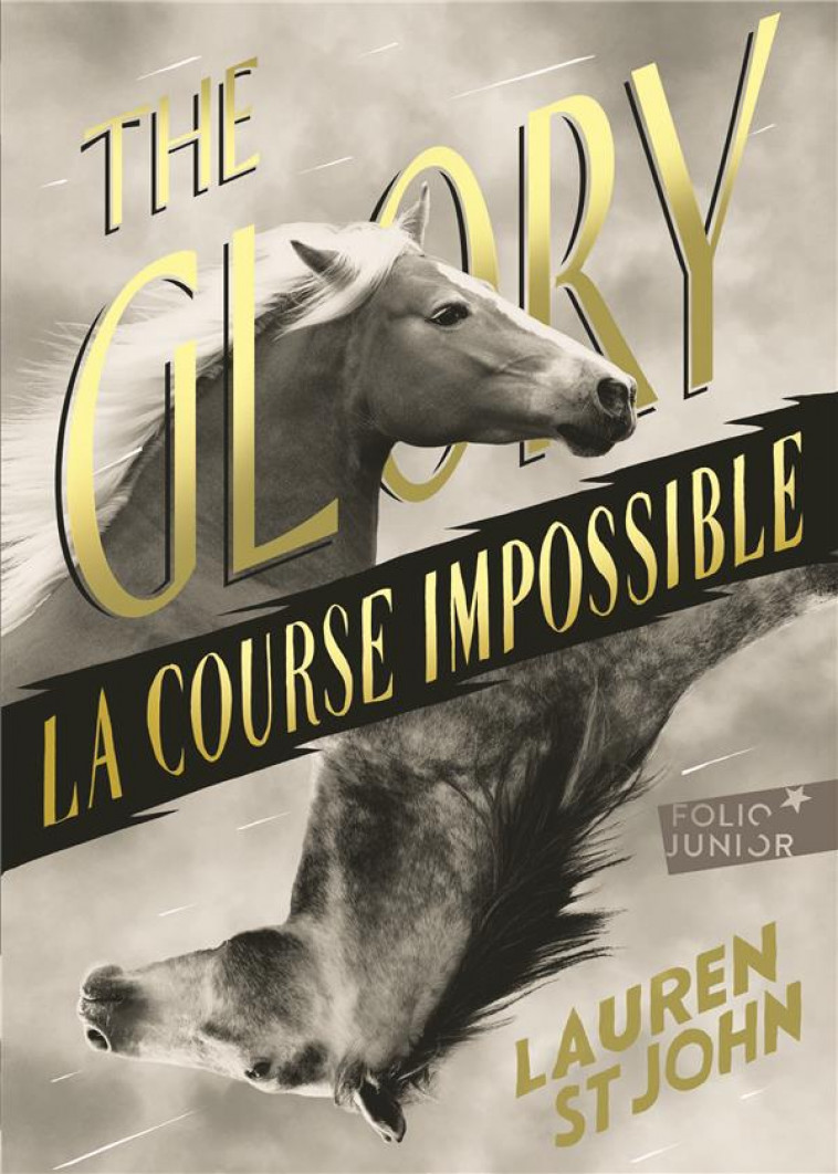 THE GLORY - LA COURSE IMPOSSIBLE - ST JOHN LAUREN - GALLIMARD