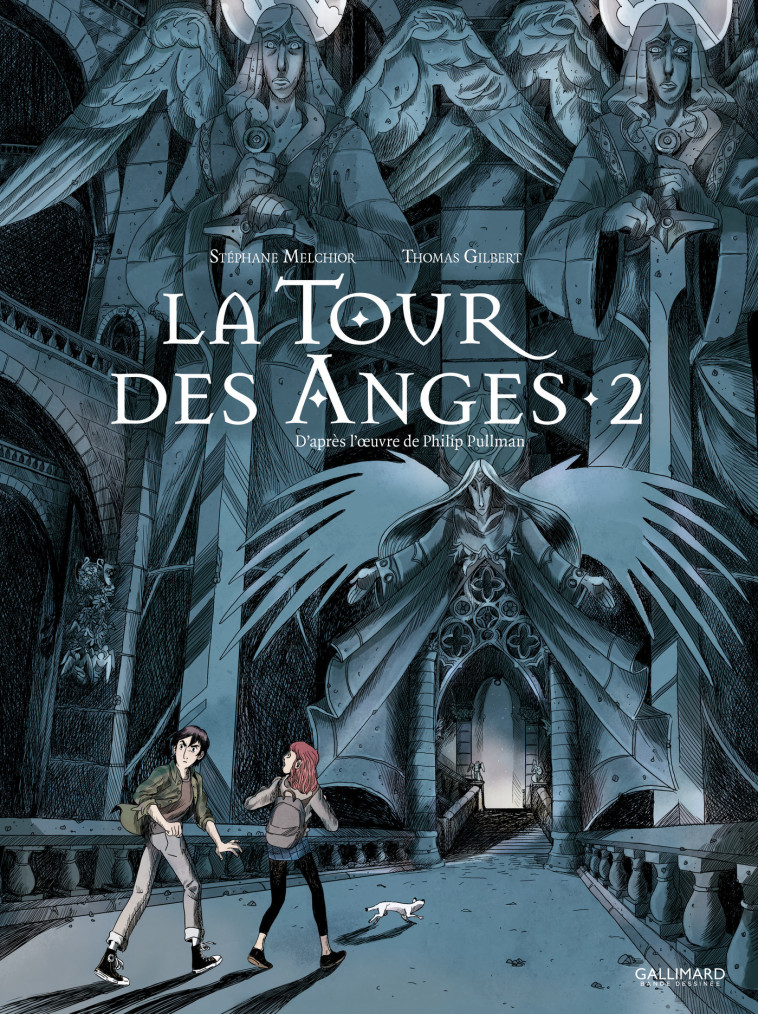 A LA CROISEE DES MONDES - LA TOUR DES ANGES - VOL02 - Philip Pullman, Thomas Gilbert, Stéphane Melchior - GALLIMARD BD