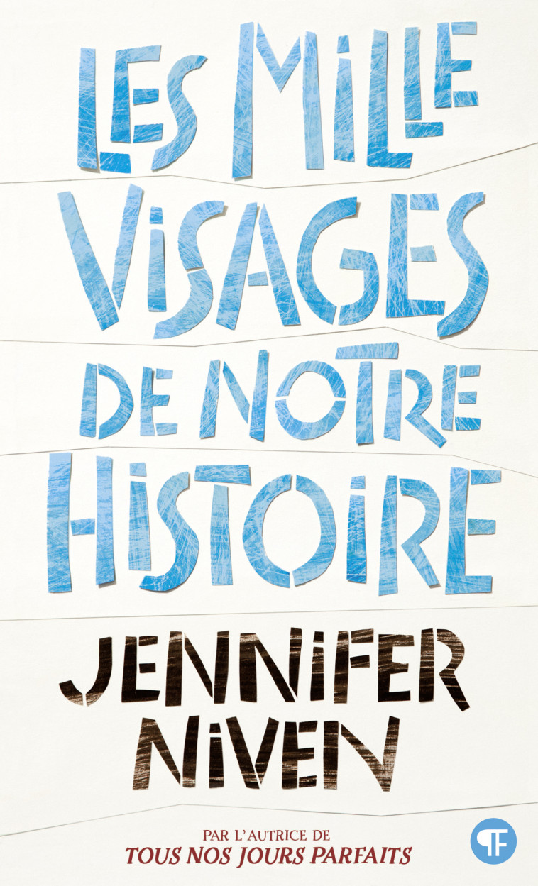 LES MILLE VISAGES DE NOTRE HISTOIRE - Jennifer Niven, Vanessa Rubio-Barreau - GALLIMARD JEUNE