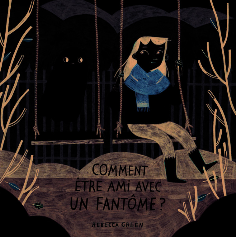 COMMENT ETRE AMI AVEC UN FANTOME ? - Rebecca Green, Marie Ollier - GALLIMARD JEUNE