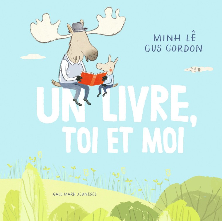 UN LIVRE, TOI ET MOI - Minh Lê, Gus Gordon - GALLIMARD JEUNE