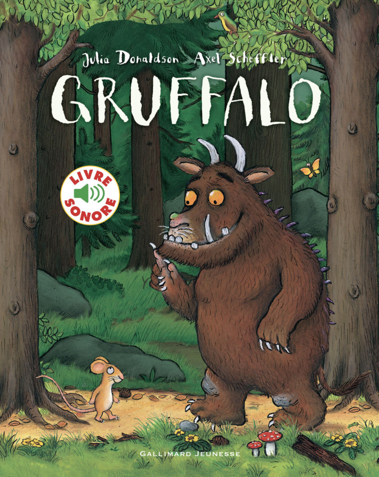 GRUFFALO - LIVRE SONORE - Julia Donaldson - GALLIMARD JEUNE