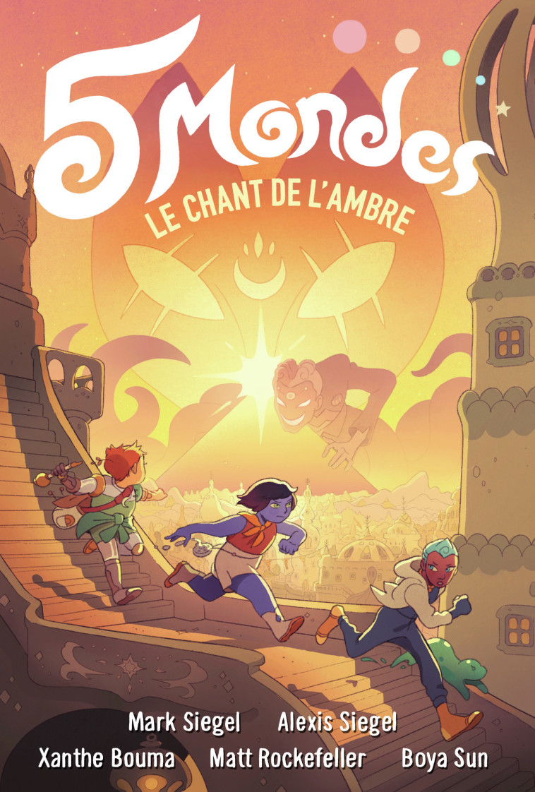 5 MONDES - VOL04 - LE CHANT DE L-AMBRE - Mark Siegel, Alexis Siegel, Boya Sun, Xanthe Bouma, Matt Rockefeller, Olivier Perez - GALLIMARD BD