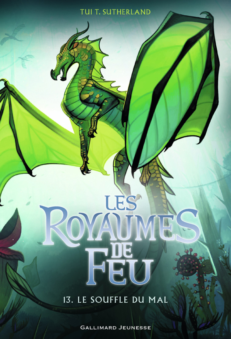 LES ROYAUMES DE FEU, 13 - LE SOUFFLE DU MAL - Tui T. Sutherland, Vanessa Rubio-Barreau - GALLIMARD JEUNE